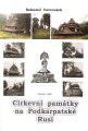Církevní památky na Podkarpatské Rusi