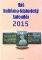 Náš kultúrno-historický kalendár 2015